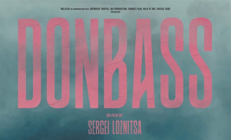 „Donbass” Film about the Conflict in Eastern Ukraine – in Romanian Cinemas